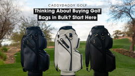 Thinking About Buying Golf Bags in Bulk? Start Here - CaddyDaddy